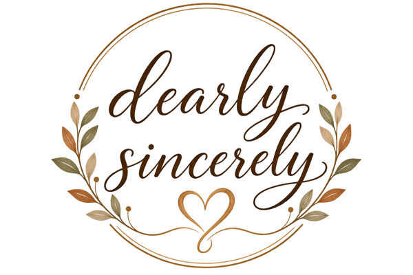 Dearly Sincerely
